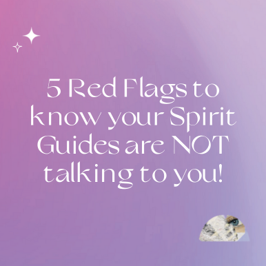 5 Red Flags to know your Spirit Guides are NOT talking to you!