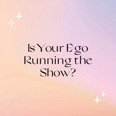 Is Your Ego Running the Show How to Trust Your Intuition Instead