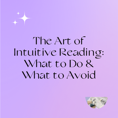 The Art of Intuitive Reading What to Do & What to Avoid